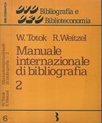 Manuale internazionale di bibliografia Parte II. Bibliografie speciali: Biblioteconomia e scienza dell'informazione