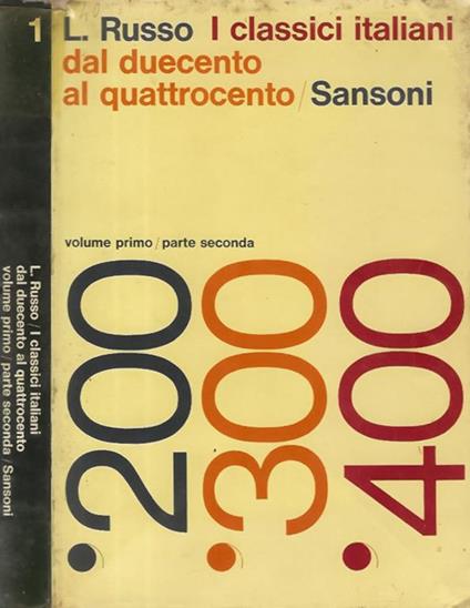 I Classici Italiani vol. 1 dal duecento al quattrocento - parte seconda - L. Russo - copertina