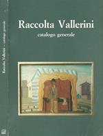 Raccolta Vallerini: Catalogo generale