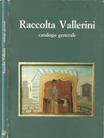 Raccolta Vallerini: Catalogo generale