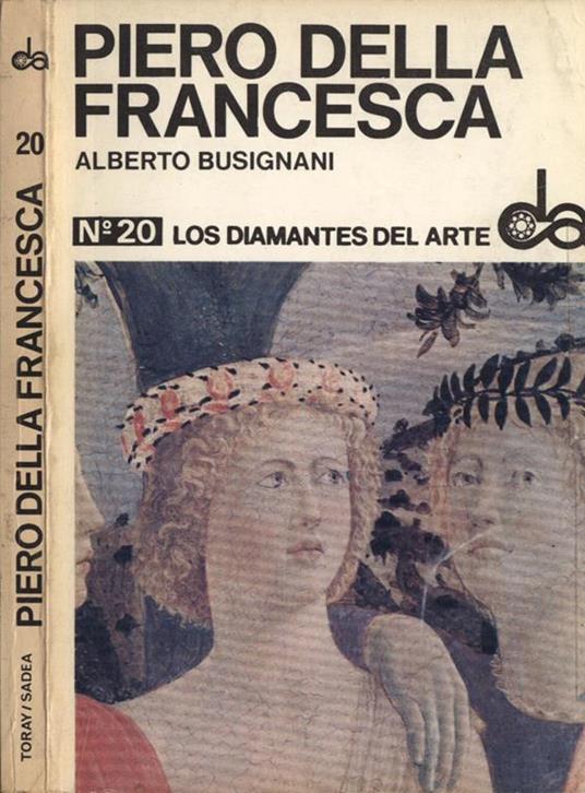 Piero della Francesca - Alberto Busignani - copertina