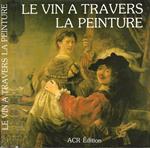 Le vin à travers la peinture