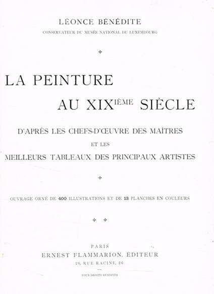 La peinture au XIX siecle d'apres les chefs-d'oeuvre des maitres et les meilleurs tableaux des principaux artistes - Leonce M. Bénédite - copertina