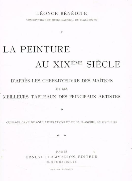 La peinture au XIX siecle d'apres les chefs-d'oeuvre des maitres et les meilleurs tableaux des principaux artistes - Leonce M. Bénédite - copertina