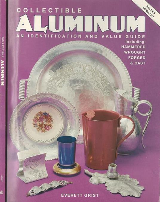 Collectible aluminum an identification and value guide - Everett Grist - copertina