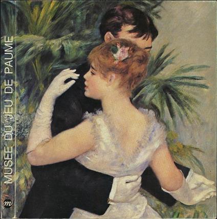 Musée du Jeu de Paume. Catalogue rédigé par Hélène Adhémar … et Anne Dayer-Distel … - Quatrième édition revue et corrigée - Hélène Adhémar - copertina