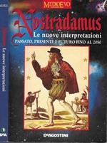 Nostradamus. Le nuove interpretazioni fino al 2050