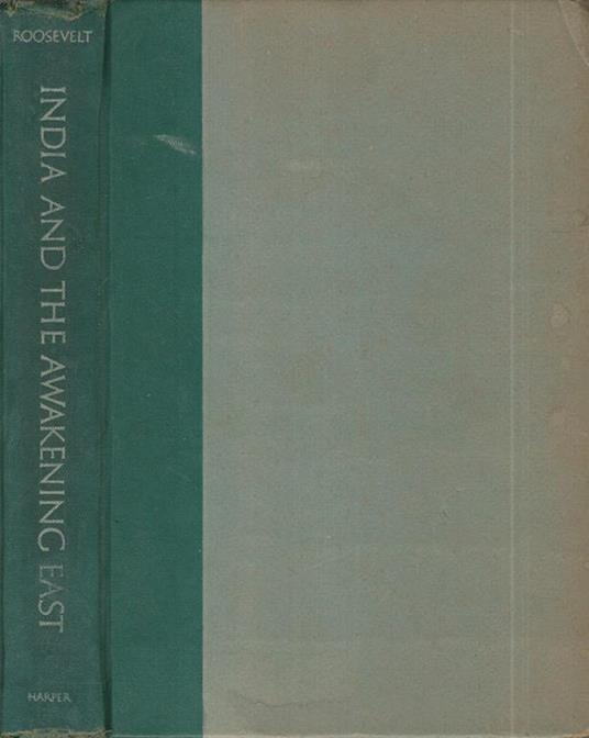 India and the awakening East - Eleanor Roosevelt - copertina