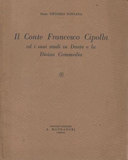 Il Conte Francesco Cipolla ed i suoi studi su Dante e la Divina Commedia - Vittorio Fontana - copertina