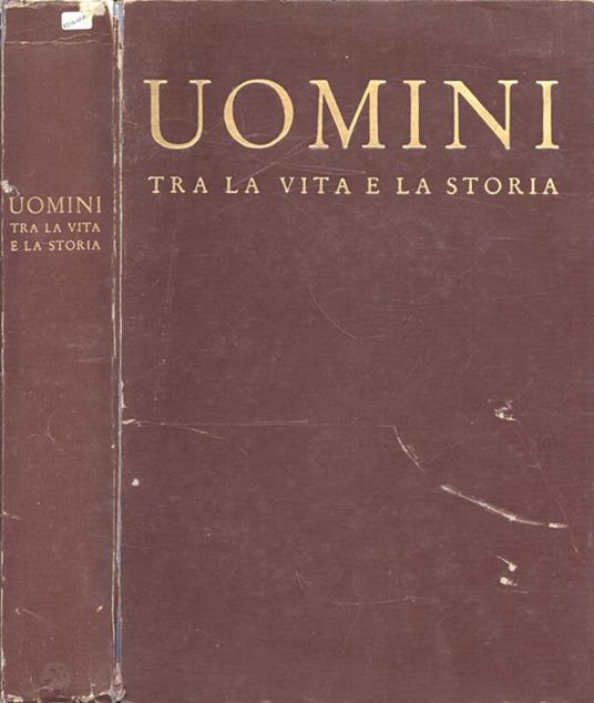 Uomini tra la vita e la storia - copertina