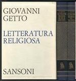 Letteratura religiosa dal Due al Novecento - Letteratura religiosa del Trecento. di Giovanni Getto
