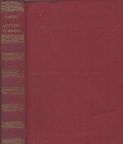Lettere d'amore - Ugo Foscolo - copertina