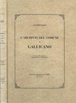 L' archivio del comune di Gallicano. Sezione Preunitaria. Introduzione e Inventario