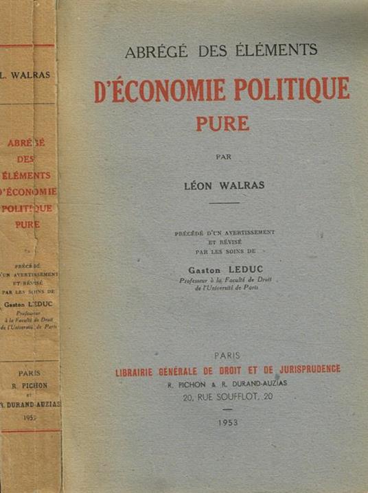 Abrégé des éléments d'économie politique pure - Léon M. Walras - copertina