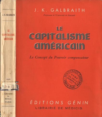 Le capitalisme amèricain. Le concept du pouvoir compensateur - John K. Galbraith - copertina
