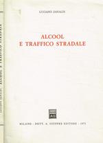 Alcool e traffico stradale. Estratto da Atti del XXII Congresso Nazionale Roma 14-18 ottobre 1971