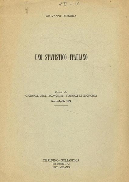 Uno statistico italiano. Estratto dal Giornale degli economisti e annali di economia marzo-aprile 1974 - Giovanni Demaria - copertina