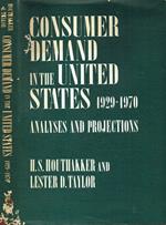 Consumer demand in the United States, 1929-1970. Analyses and projections