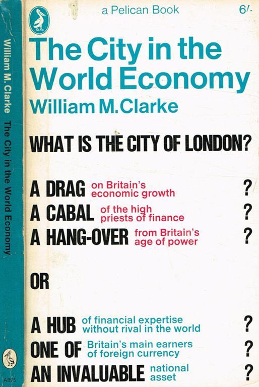 The city in the world economy - William M. Clarke - copertina