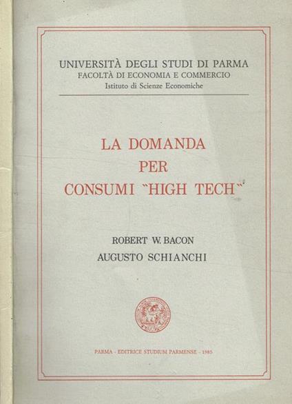 La domanda per consumi High Tech - Robert W. Bacon - copertina