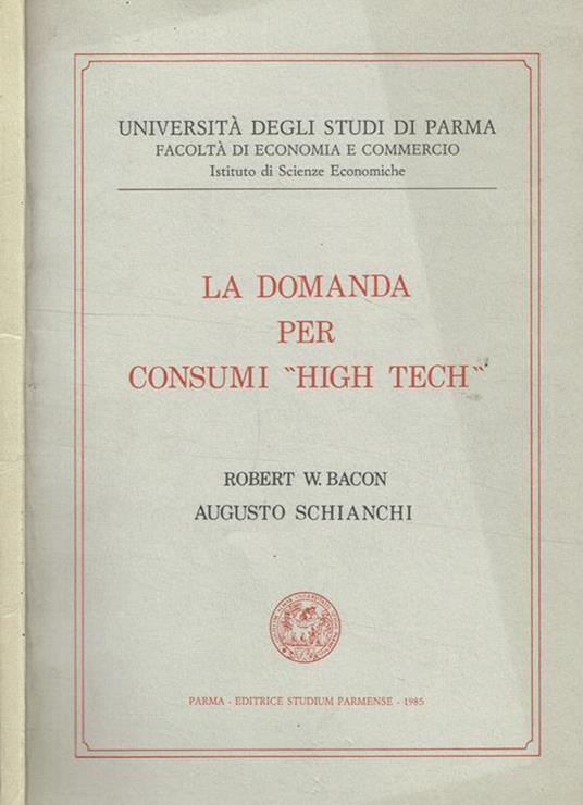 La domanda per consumi High Tech - Robert W. Bacon - copertina