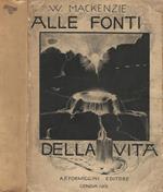 Alle fonti della vita. Prolegomeni di scienza e d'arte per una filosofia della natura