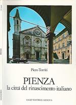 Pienza. La città del rinascimento italiano
