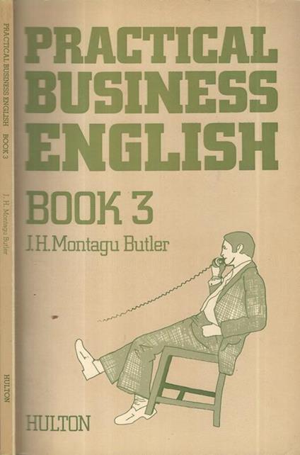 Practical Business English Book 3 - Montagu Butler - copertina