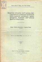 Ricerche cliniche sull'azione dell'estratto di sostanza midollare delle capsule surrenali (paraganglina Vassale) nell'atonia gastro-intestinale