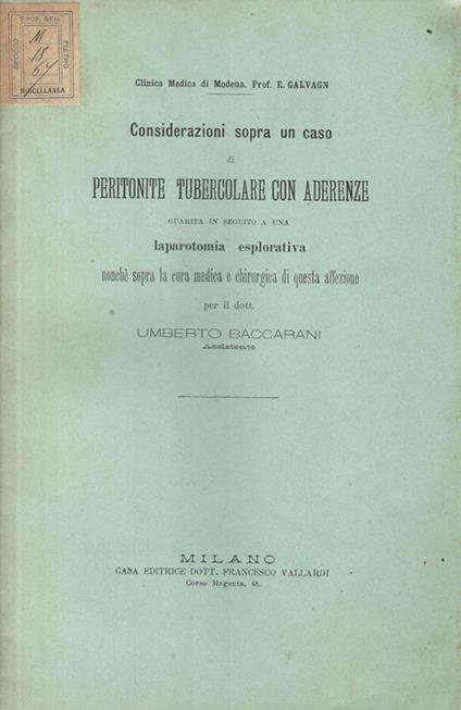 Considerazioni sopra un caso di peritonite tubercolare con aderenze guarita in seguito a una laparotomia esplorativa nonché sopra la cura medica e chirurgica di questa affezione - Umberto Baccarani - copertina