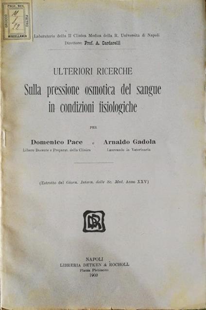 Ulteriori ricerche sulla pressione osmotica del sangue in condizioni istologiche - Domenico Pace - copertina