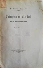 L' atropina ad alte dosi nella cura dello strozzamento erniario. Nota clinica