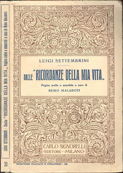 Dalle "Ricordanze della mia vita". Pagine scelte e annotate a cura di Remo Malaboti - Luigi Settembrini - copertina