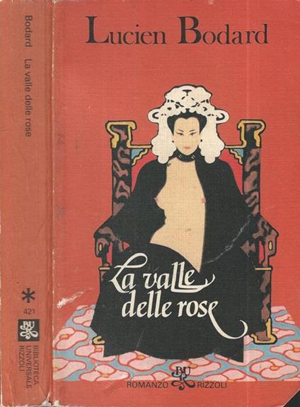 La valle delle rose - Lucien Bodard - copertina
