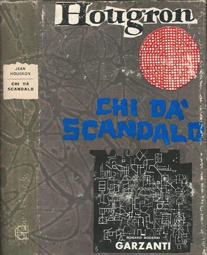 Chi dà scandalo - Jean Hougron - copertina