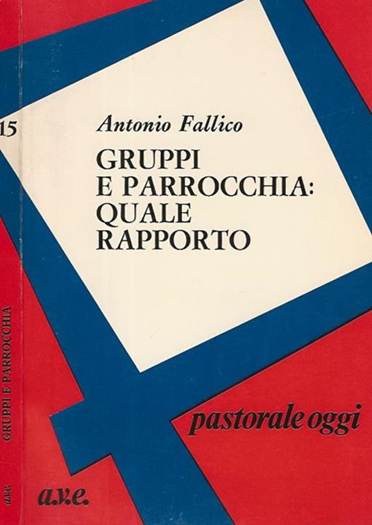 Gruppi e parrocchia:quale rapporto - Antonio Fallico - copertina