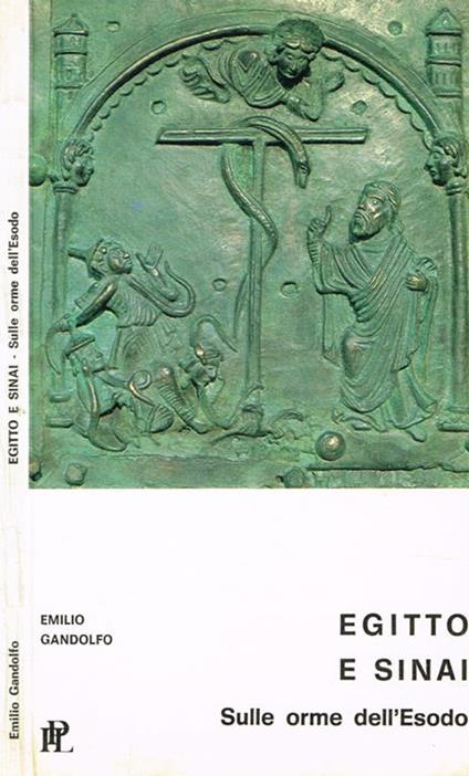 Egitto e Sinai. Sulle orme dell'Esodo - Emilio Gandolfo - copertina