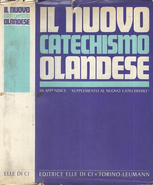 Il nuovo catechismo olandese. Supplemento al nuovo Catechismo - copertina