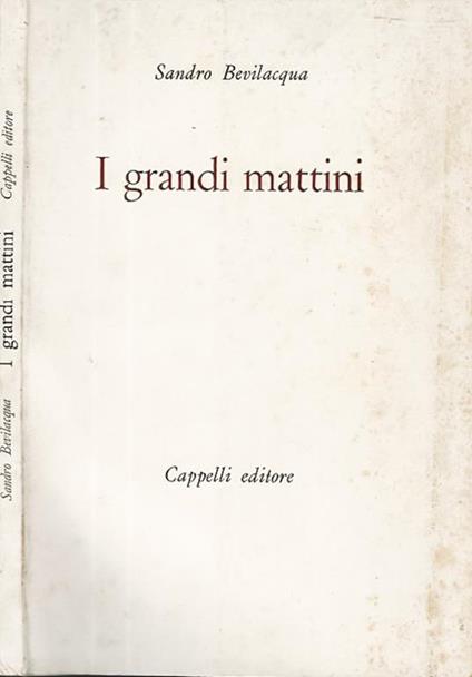 I grandi mattini - Sandro Bevilacqua - copertina
