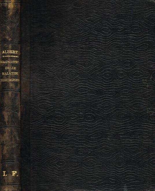 Diagnostica delle malattie chirurgiche - E. Albert - copertina