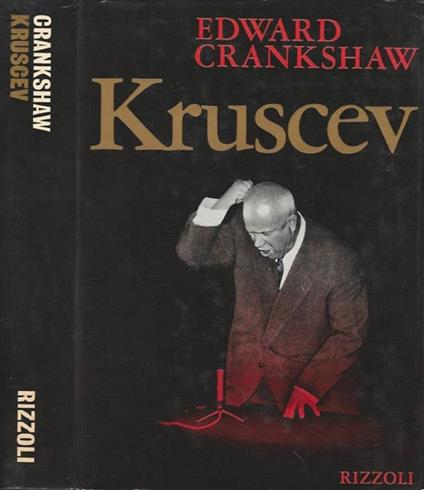 Kruscev - Edward Crankshaw - copertina