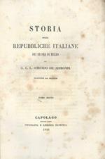 Storia delle Repubbliche Italiane dei secoli di mezzo Tomo VI