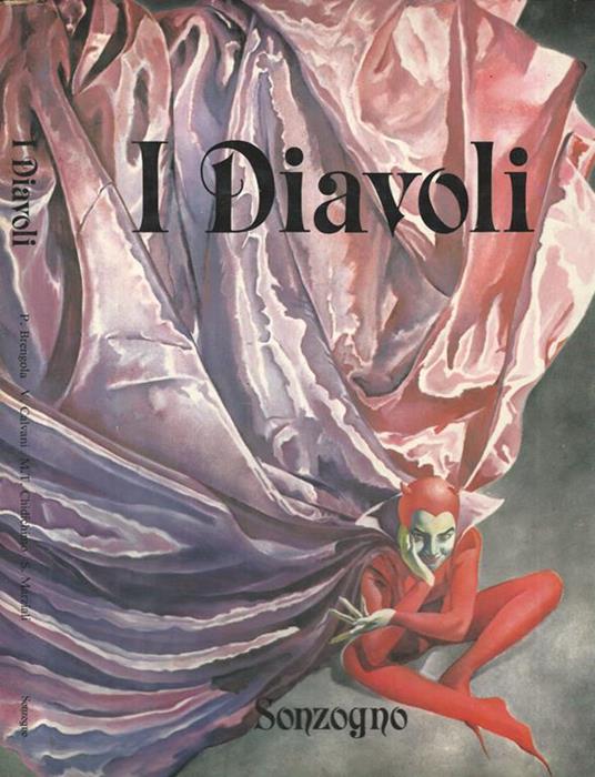 I Diavoli. Hobbies, curiosità e avventure dei diavoli della Terra e di altre Galassie - Paola Brengola - copertina
