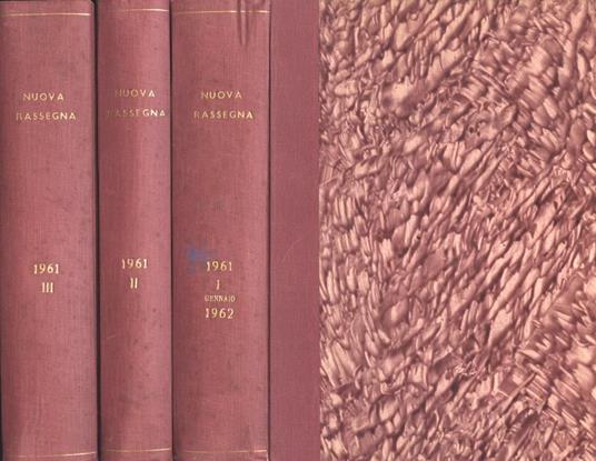 Nuova Rassegna Anno 1961 - 1962 Vol. I - II - III. Legislazione, dottrina e giurispridenza - copertina