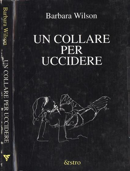 Un collare per uccidere - Barbara Wilson - copertina