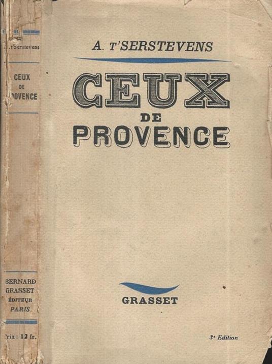 Ceux de Provence - Albert T'Serstevens - copertina