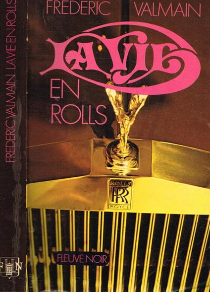 La vie en rolls… - Frederic Valmain - copertina