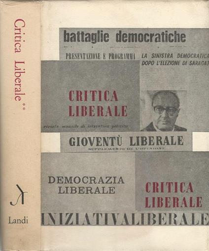 Critica liberale Vol II. Per una storia della sinistra liberale attraverso le riviste 1952-1966 - Gian Piero Orsello - copertina