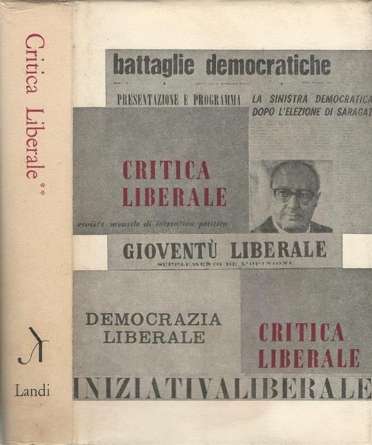 Critica liberale Vol II. Per una storia della sinistra liberale attraverso le riviste 1952-1966 - Gian Piero Orsello - copertina