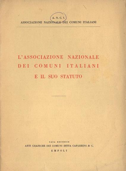 L' Associazione Nazionale dei Comuni Italiani e il suo statuto - copertina